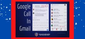 Google ដាក់ឱ្យប្រើប្រាស់មុខងារតេជាសំឡេង និងវីដេអូជាមួយកម្មវិធី Gmail