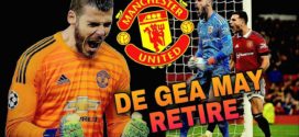 David de Gea អាចនឹងចូលនិវត្តន៍ប្រសិនបើគាត់មិនទទួលបានការផ្តល់ជូនជម្រើសដំបូងនៅក្លិបធំ