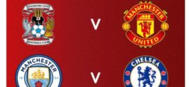 វគ្គពាក់កណ្តាលផ្តាច់ព្រ័ត្រ FA Cup ៖ Coventry ប៉ះ Man Utd, Man City ប៉ះ Chelsea