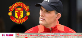 Man Utd នឹងបន្តការចរចាជាមួយលោក Thomas Tuchel ប្រសិនបើលោក Erik ten Hag ត្រូវបានបណ្តេញចេញ